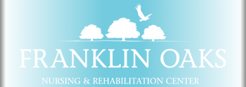 Franklin Oaks Nursing and Rehabilitation Center